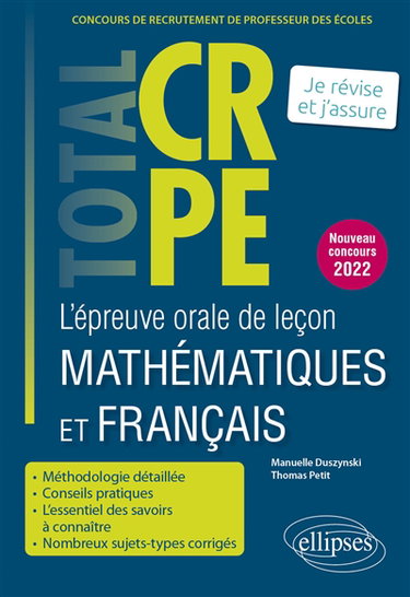 Couverture de L'épreuve orale de leçon mathématiques et français : concours de recrutement de professeur des écoles : je révise et j'assure, nouveau concours 2022