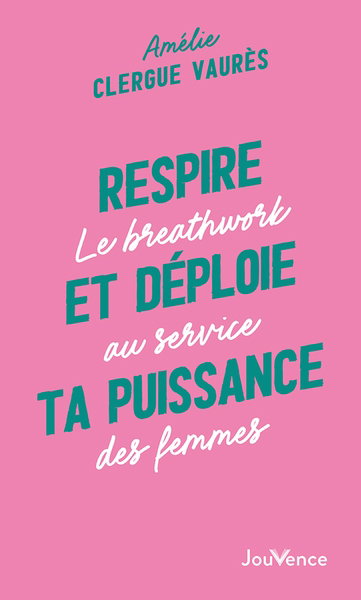 Couverture de Respire et déploie ta puissance : le breathwork au service des femmes