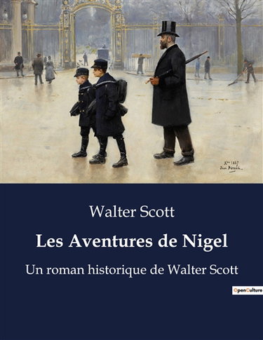 Couverture de Les Aventures de Nigel : Un roman historique de Walter Scott