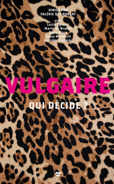 Couverture de Vulgaire : qui décide ?