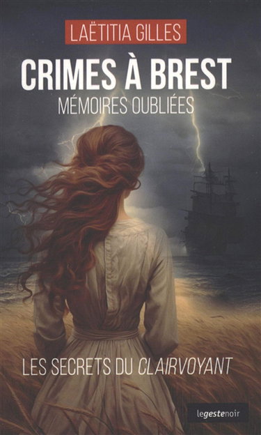 Couverture de Crimes à Brest : mémoires oubliées : les secrets du Clairvoyant