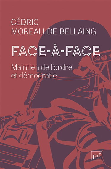 Couverture de Face-à-face : maintien de l'ordre et démocratie
