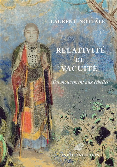 Couverture de Relativité et vacuité : du mouvement aux échelles