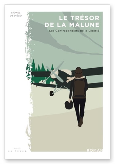 Couverture de Le trésor de la Malune. Vol. 3. Les contrebandiers de la liberté : 1914-1945
