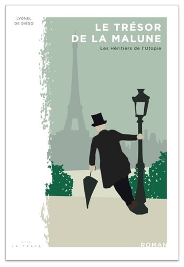 Couverture de Le trésor de la Malune. Vol. 2. Les héritiers de l'utopie : 1848-1913