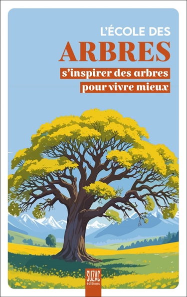 Couverture de L'école des arbres : s'inspirer des arbres pour vivre mieux