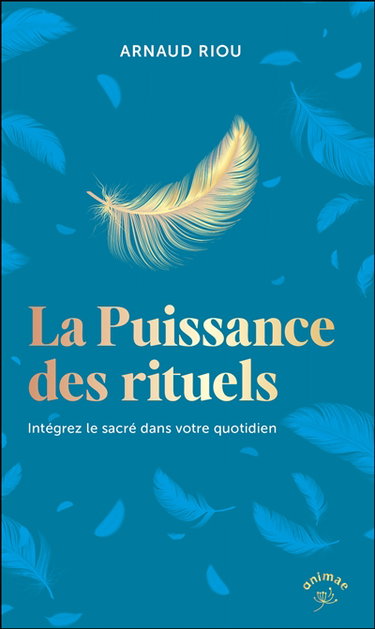 Couverture de La puissance des rituels : intégrez le sacré dans votre quotidien