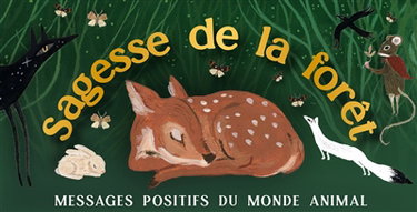 Couverture de Sagesse de la forêt : messages positifs du monde animal
