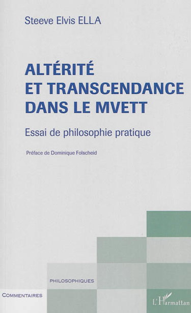 Couverture de Altérité et transcendance dans le Mvett : essai de philosophie pratique