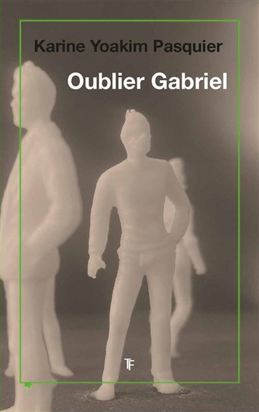 Couverture de Oublier Gabriel