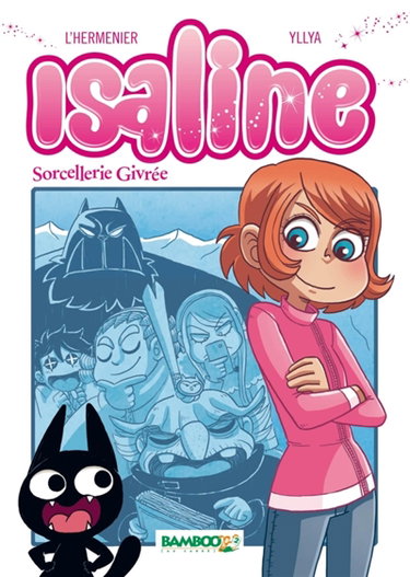 Couverture de Isaline. Vol. 2. Sorcellerie givrée