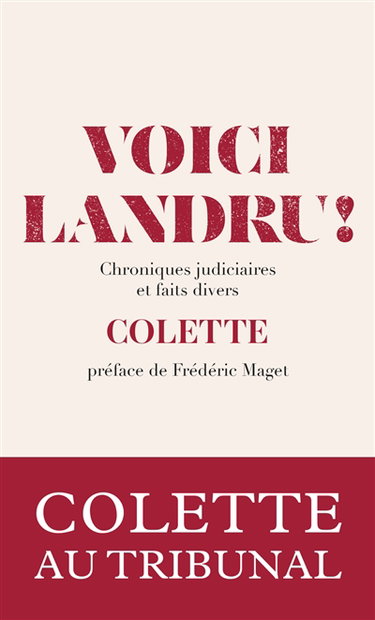 Couverture de Voici Landru ! : chroniques judiciaires et faits divers (1912-1939)