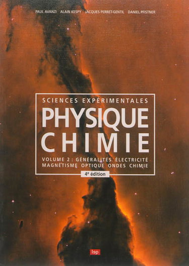 Couverture de Physique chimie, sciences expérimentales. Vol. 2. Généralités, électricité, magnétisme, optique, ondes, chimie