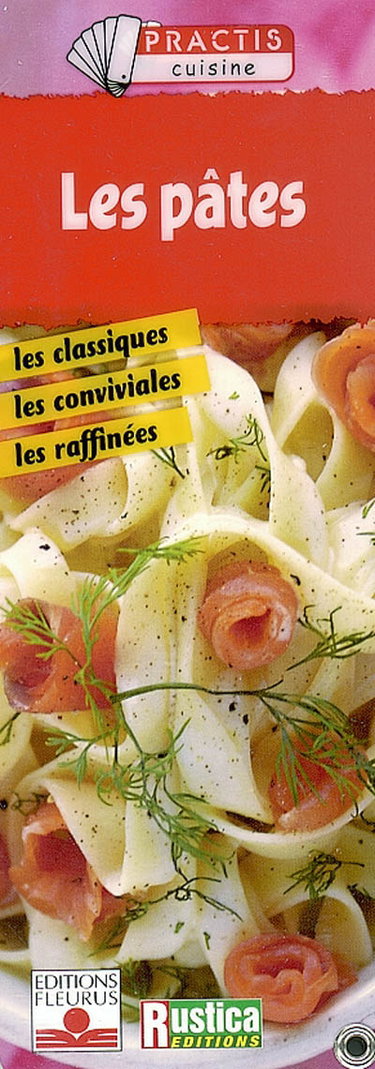 Couverture de Les pâtes : les classiques, les conviviales, les raffinées