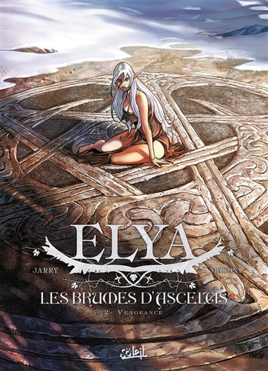 Couverture de Elya, les brumes d'Asceltis. Vol. 2. Vengeance