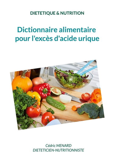 Couverture de Dictionnaire alimentaire pour l'excès d'acide urique.