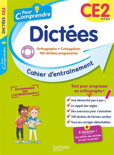 Couverture de Pour comprendre, dictées CE2, 8-9 ans : orthographe, conjugaison, 100 dictées progressives : cahier d'entraînement