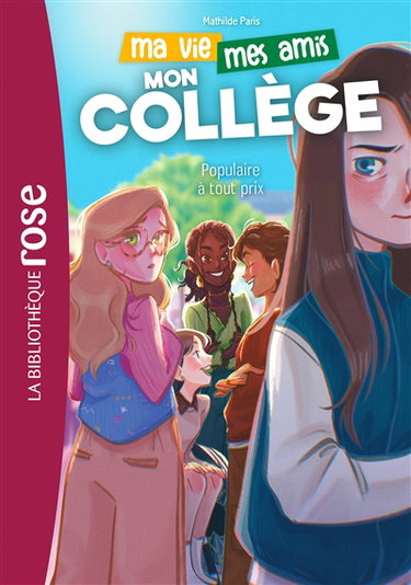 Couverture de Ma vie, mes amis, mon collège. Vol. 2. Populaire à tout prix