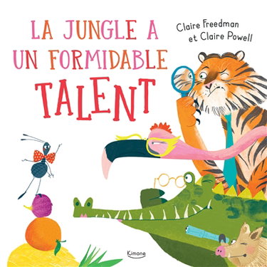 Couverture de La jungle a un formidable talent