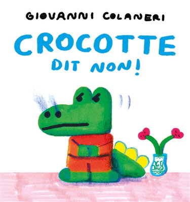 Couverture de Crocotte dit non !