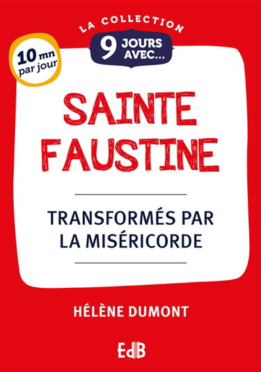 Couverture de 9 jours avec sainte Faustine : transformés par la miséricorde