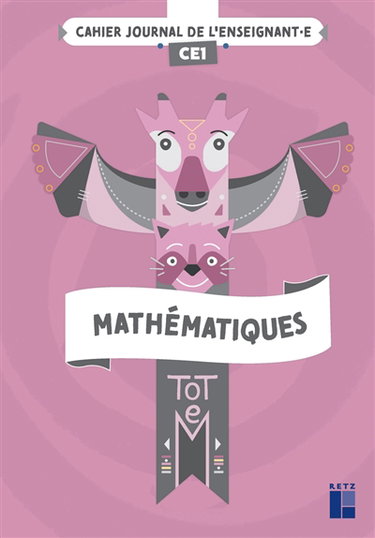 Couverture de Totem, mathématiques CE1 : cahier journal de l'enseignant.e