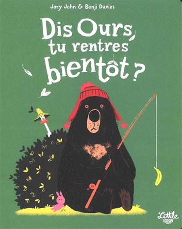 Couverture de Dis Ours, tu rentres bientôt ?