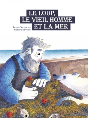 Couverture de Le loup, le vieil homme et la mer