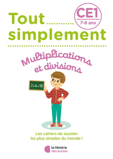 Couverture de Tout simplement, multiplications et divisions CE1, 7-8 ans