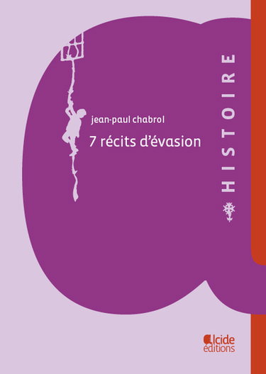 Couverture de 7 récits d'évasion : entre audace et providence (XVIIe-XVIIIe siècles)