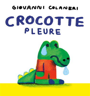 Couverture de Crocotte pleure