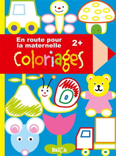 Couverture de Coloriages : 2 ans et plus