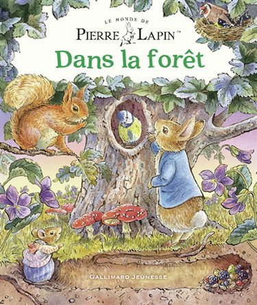 Couverture de Le monde de Pierre Lapin. Dans la forêt