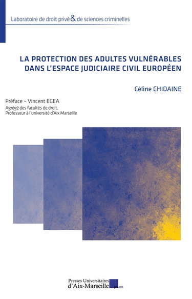 Couverture de La protection des adultes vulnérables dans l'espace judiciaire civil européen