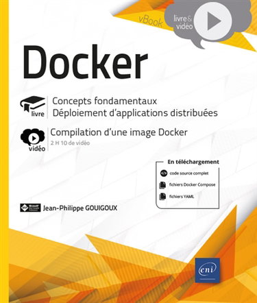 Couverture de Docker : concepts fondamentaux, déploiement d'applications distribuées, compilation d'une image Docker
