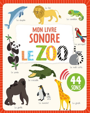 Couverture de Le zoo : 44 sons
