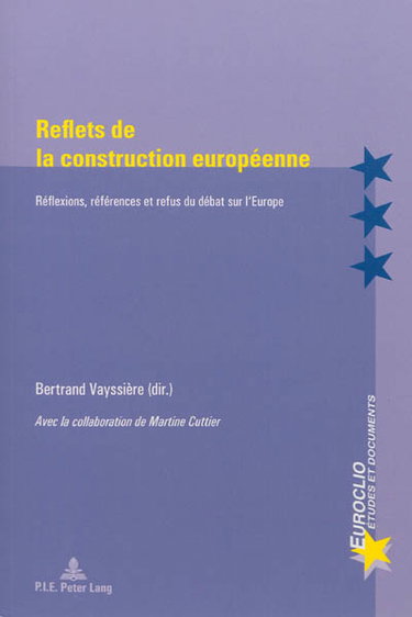 Couverture de Reflets de la construction européenne : réflexions, références et refus du débat sur l'Europe