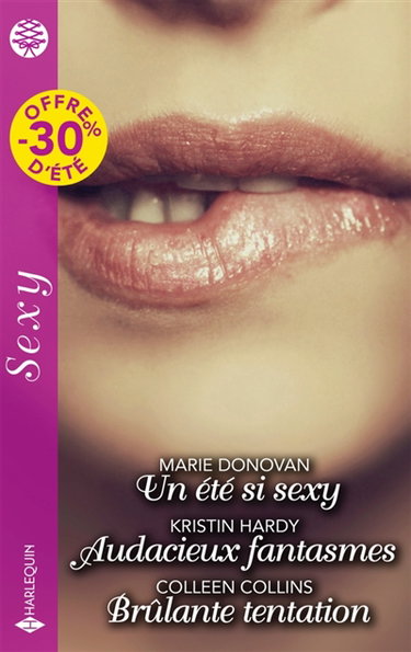 Couverture de Un été si sexy / Audacieux fantasmes / Brûlante tentation