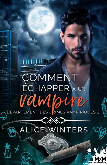Couverture de Comment échapper à un vampire : Département des crimes vampiriques, T2