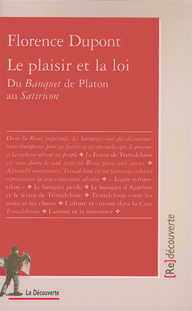 Couverture de Le plaisir et la loi : du Banquet de Platon au Satiricon