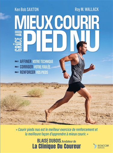 Couverture de Mieux courir grâce au pied nu : affiner votre technique, corriger votre foulée, renforcer vos pieds