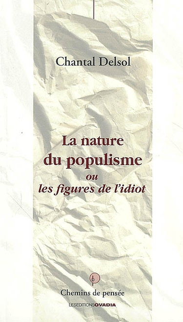 Couverture de La nature du populisme ou Les figures de l'idiot
