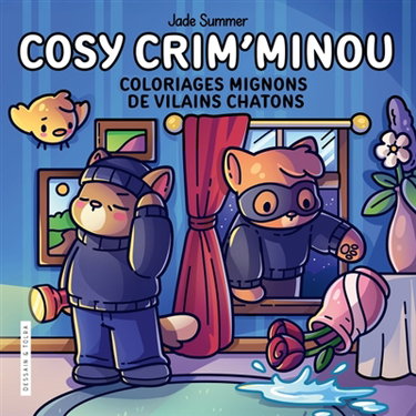 Couverture de Cosy crim'minou : coloriages mignons de vilains chatons