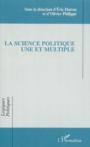 Couverture de La science politique une et multiple