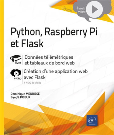 Couverture de Python, Raspberry Pi et Flask : données télémétriques et tableaux de bord web, création d'une application web avec Flask
