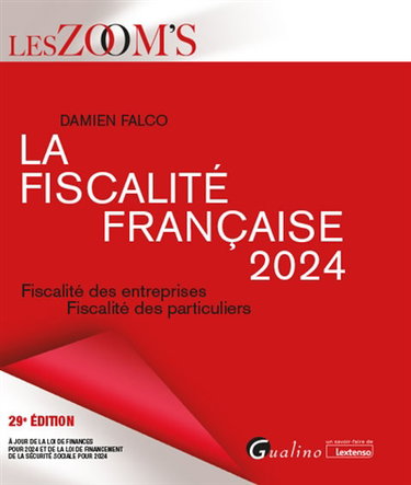 Couverture de La fiscalité française 2024 : fiscalité des entreprises, fiscalité des particuliers