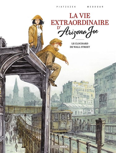 Couverture de La vie extraordinaire d'Arizona Joe. Vol. 2. Le clochard de Wall Street