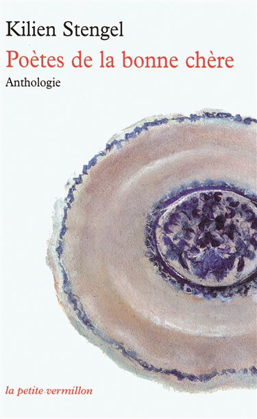 Poètes de la bonne chère : anthologie