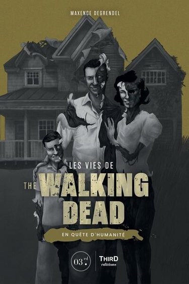 Couverture de Les vies de The walking dead : en quête d'humanité