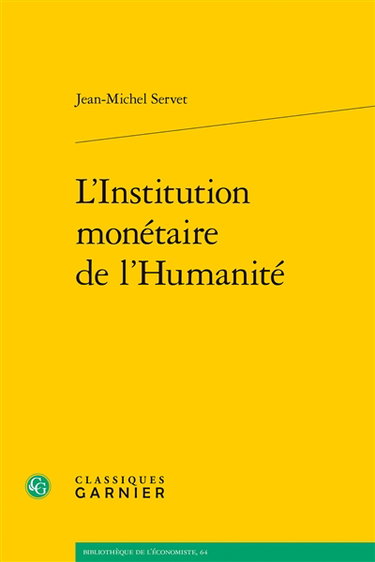 Couverture de L'institution monétaire de l'humanité